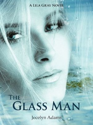 [Lila Gray 01] • The Glass Man